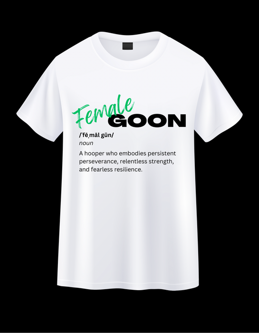 Female Goon Definition Tee